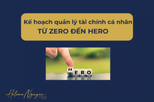 Kế hoạch quản lý tài chính cá nhân: Từ zero đến hero!