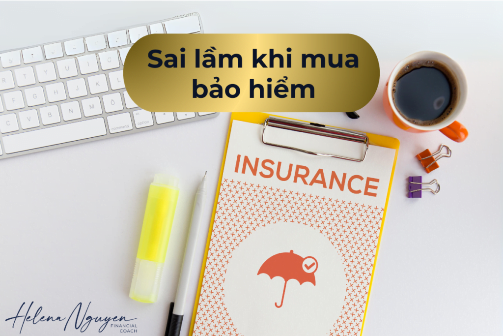 Sai lầm khi mua bảo hiểm